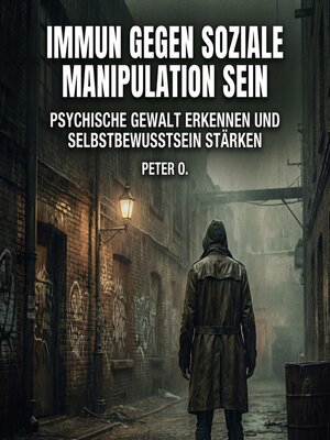cover image of Immun gegen soziale Manipulation sein